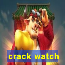 crack watch